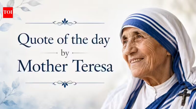 Quote of the day by Mother Teresa: "The greatest disease is not TB or leprosy, it is being…" - her timeless words on loneliness, love and human connection | World News